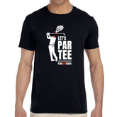 Let's Par-Tee Tshirt